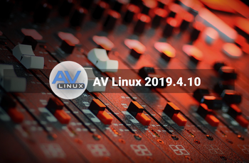  AV Linux 2019.4.10 - fixes a couple of annoying bugs  GNU/Linux