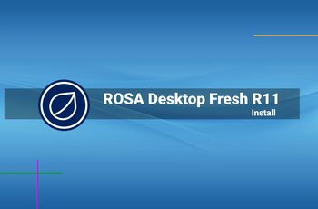 ROSA Desktop Fresh R11 - Install tutorial  GNU/Linux