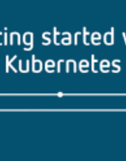 Getting started with Kubernetes