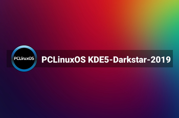 PCLinuxOS KDE 5 Darkstar 2019 - Testing Version  GNU/Linux