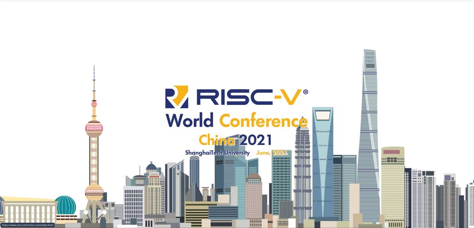 RISC-V 2021 China Summit - June 21, ShanghaiTech University