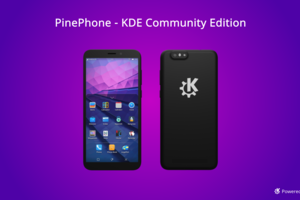 KDE si Pine64 anunta disponibilitatea unei noii editii PinePhone - KDE Community  - GNU/Linux