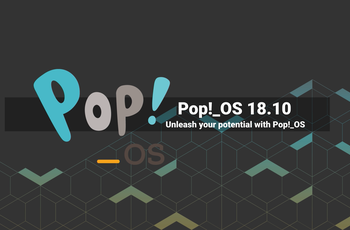 Pop! OS 18 10 - Unleash your potential with Pop! OS  GNU/Linux