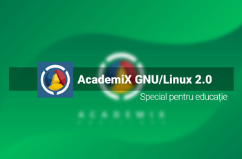 Academix 2.0 Final - Special pentru educatie  GNU/Linux