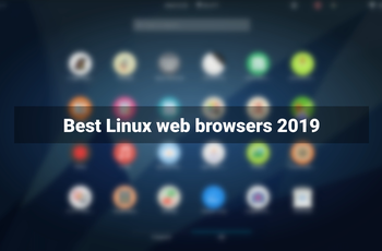 Best web browsers for Linux 2019  GNU/Linux