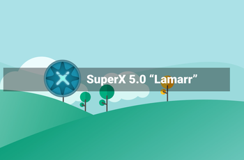 SuperX 5.0 - Lamarr - focus on design and beauty  GNU/Linux